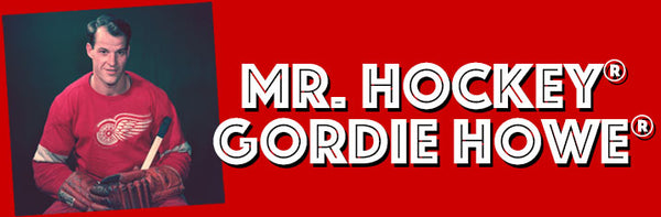 Mr. Hockey® Gordie Howe® Shop